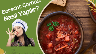 Borscht Çorbası Tarifi