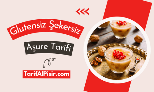 Glutensiz Åžekersiz AÅŸure Tarifi