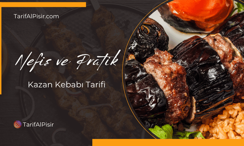 Kazan Kebabı Tarifi