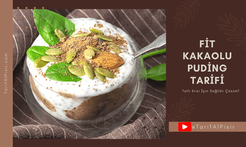 Fit Kakaolu Puding Tarifi – Tatlı Krizi İçin SaÄŸlıklı Çözüm!